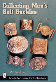 Title: Collecting Men's Belt Buckles, Author: Joseph V. Saitta