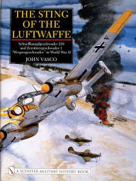 Title: The Sting of the Luftwaffe: Schnellkampfgeschwader 210 and Zerstörergeschwader 1 