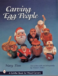 Title: Carving Egg People, Author: Mary Finn