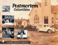 Title: Postmortem Collectibles, Author: C. L. Miller