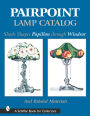 Pairpoint Lamp Catalog: Shade Shapes Papillon through Windsor & Related Material