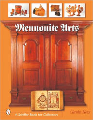 Title: Mennonite Arts, Author: Clarke Hess