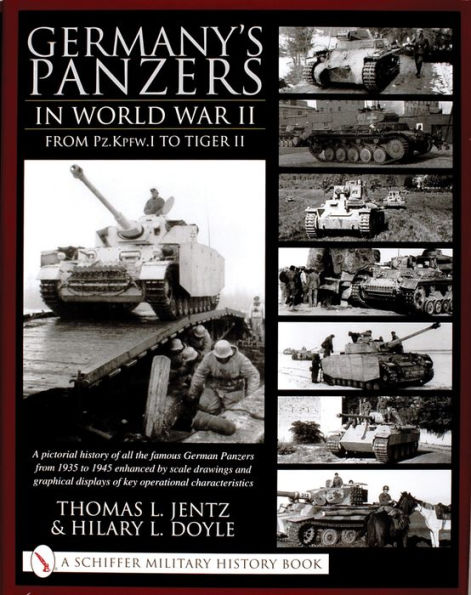 Germany's Panzers in World War II: From Pz.Kpfw.I to Tiger II