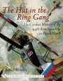 The Hat in the Ring Gang: The Combat History of the 94th Aero Squadron in World War I