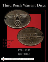 Title: Third Reich Warrant Discs: 1934-1945, Author: Don Bible