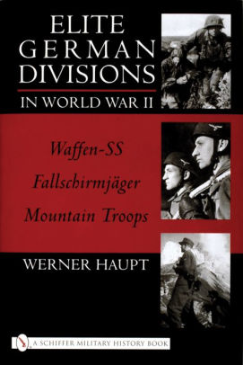 Elite German Divisions in World War II: Waffen-SS Fallschirmjager ...