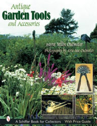 Title: Antique Garden Tools and Accessories, Author: Myra Yellin Outwater