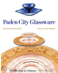 Title: Paden City Glassware, Author: Paul & Debora Torsiello