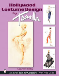 Title: Hollywood Costume Design by Travilla, Author: Maureen Reilly