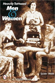 Title: Heavily Tattooed Men & Women, Author: Spider Webb
