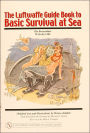The Luftwaffe Guide Book to Basic Survival at Sea