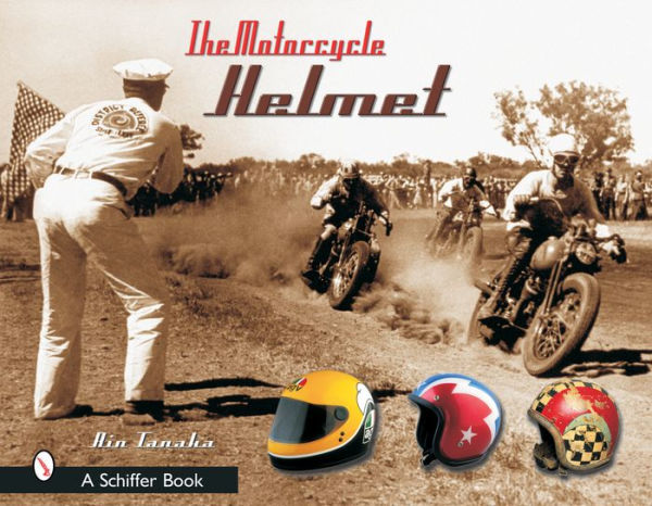 The Motorcycle Helmet: The 1930s-1990s / Edition 1