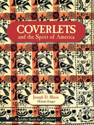 Title: Coverlets and the Spirit of America, Author: Joseph D. Shein