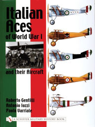 Title: Italian Aces of World War I and their Aircraft, Author: Roberto Gentilli