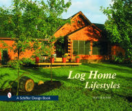 Title: Log Home Lifestyles, Author: Tina Skinner