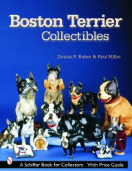 Title: Boston Terrier Collectibles, Author: Donna S. Baker