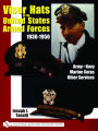 VISOR HATS OF THE UNITED STATES ARMED FORCES 1930-1950: Army . Navy . Marine Corps . Other Services