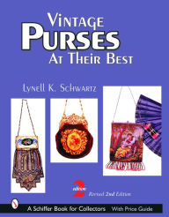 Title: Vintage Purses: At Their Best, Author: Lynell K. Schwartz