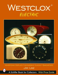 Title: Westclox: Electric, Author: Jim Linz