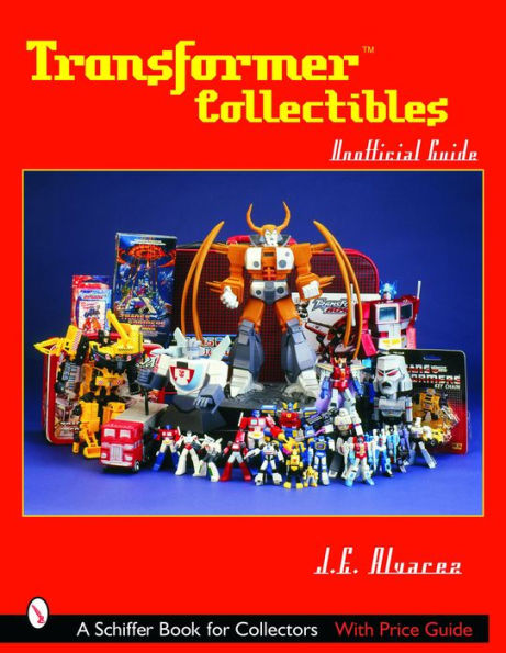 Transformers*TM Collectibles: Unofficial Guide