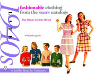 Title: Fashionable Clothing from the Sears Catalogs Late 1940s, Author: Tina Skinner