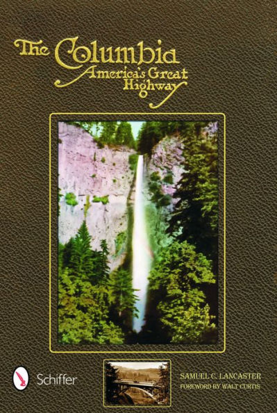 The Columbia: America's Great Highway