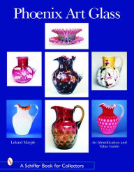 Title: Phoenix Art Glass: An Identification and Value Guide, Author: Leland Marple