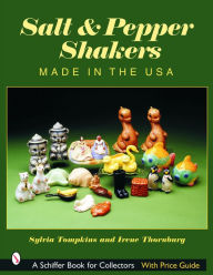 Title: Salt & Pepper Shakers: Made in the USA, Author: Sylvia Tompkins