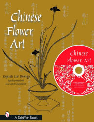 Title: Chinese Flower Art: Line Drawings with CD, Author: Schiffer Publishing