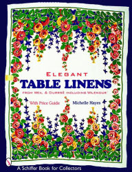 Title: Elegant Table Linens, Author: Michelle Hayes