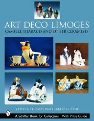 Title: Art Deco Limoges: Camille Tharaud and Other Ceramists, Author: Keith Waterbrook-Clyde