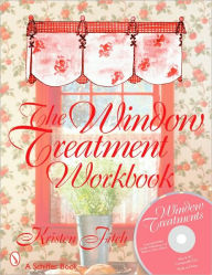 Title: The Window Treatment Workbook, Author: Kristen Fitch