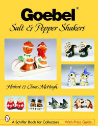 Title: Goebel® Salt & Pepper Shakers, Author: Hubert and Clara McHugh