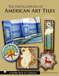 Title: The Encyclopedia of American Art Tiles: Region 6 Southern California, Author: Norman Karlson