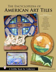 Title: The Encyclopedia of American Art Tiles: Region 3 Midwestern States, Author: Norman Karlson