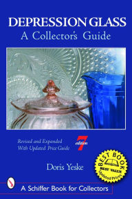Title: Depression Glass: A Collector's Guide, Author: Doris Yeske
