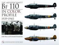 Title: The Messerschmitt Bf 110 in Color Profile: 1939-1945, Author: John Vasco