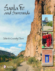 Title: Santa Fe & Surrounds, Author: John & Cassidy Olson