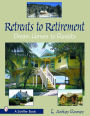 Retreats to Retirement: Dream Homes to Reality