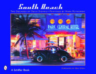 Title: South Beach: Two Decades of Deco District Paintings by Mark Rutkowski, Author: Mark Rutkowski