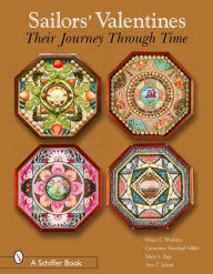 Title: Sailors' Valentines: Their Journey Through Time, Author: Grace L. Madeira