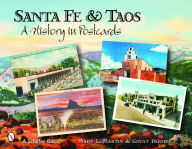 Title: Santa Fe & Taos: A History in Postcards, Author: Mary L. Martin