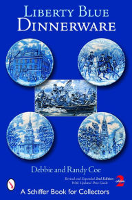 Title: Liberty Blue Dinnerware, Author: Debbie Coe