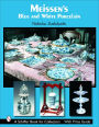 Meissen's Blue and White Porcelain