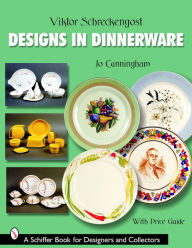 Title: Viktor Schreckengost: Designs in Dinnerware, Author: Jo Cunningham