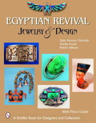 Title: Egyptian Revival Jewelry & Design, Author: Dale Reeves Nicholls
