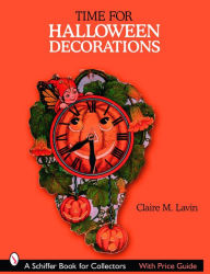 Title: Time for Halloween Decorations, Author: Claire M. Lavin