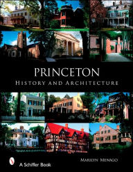 Title: Princeton: History and Architecture, Author: Marilyn Menago