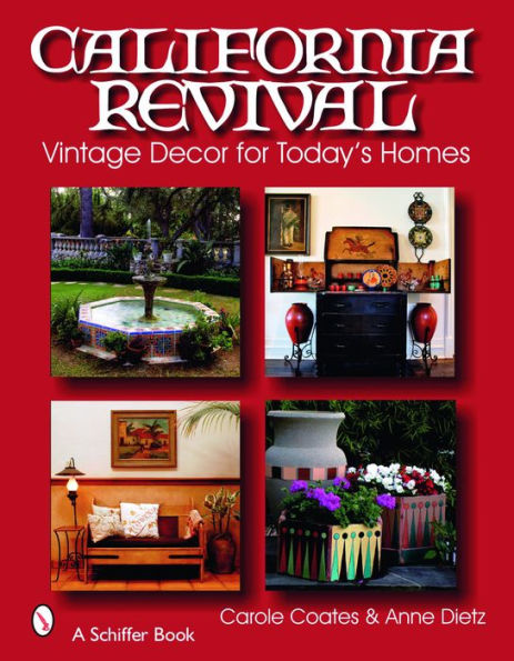 California Revival: Vintage Decor for Today's Homes
