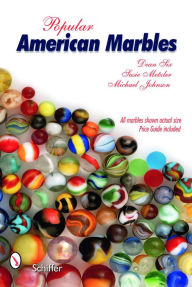 Title: Popular American Marbles, Author: Dean Six